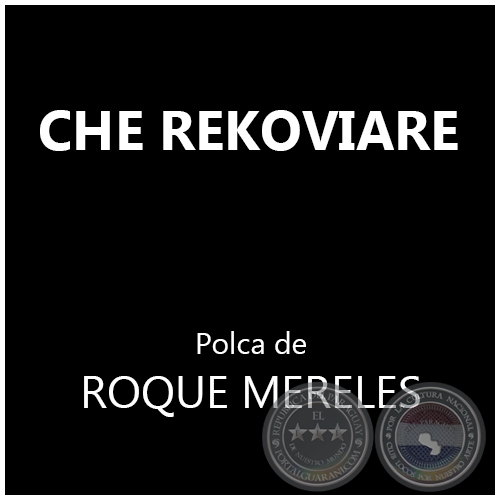 CHE REKOVIARE - Polca de ROQUE MERELES